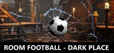 ROOM FOOTBALL - Dark Place PC Steam CD Key — лицензионный ключ