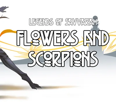 Legends of Savvarah: Flowers and Scorpions PC Steam CD Key — лицензионный ключ