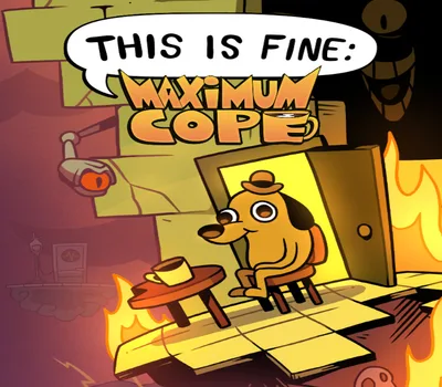 This Is Fine: Maximum Cope PC Steam CD Key — лицензионный ключ