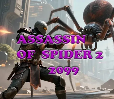 Assassin Of Spider 2: 2099 PC Steam CD Key — лицензионный ключ