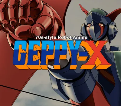70s-style Robot Anime Geppy-X PC Steam CD Key — лицензионный ключ
