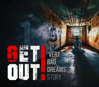 GET OUT! A "Very Bad Dreams" Story PC Steam CD Key — лицензионный ключ